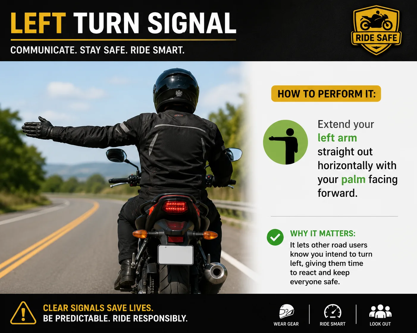 Rider demonstrating the left turn signal by extending their left arm straight out horizontally with the palm facing forward